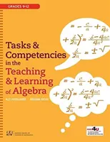 Úlohy a kompetencie pri vyučovaní a učení sa algebry - Tasks and Competencies in the Teaching and Learning of Algebra