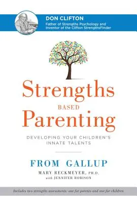 Rodičovstvo založené na silných stránkach: Rozvíjanie vrodených talentov vašich detí - Strengths Based Parenting: Developing Your Children's Innate Talents