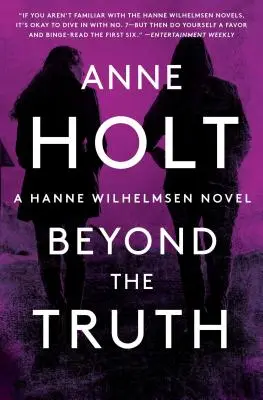 Za hranicou pravdy, 7: Hanne Wilhelmsen, kniha sedem - Beyond the Truth, 7: Hanne Wilhelmsen Book Seven