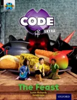 Projekt X CODE Extra: Oxford Level 7: Castle Kingdom: Hradný kláštor: Hradný kláštor: Hradný kláštor: Hradná hostina - Project X CODE Extra: Turquoise Book Band, Oxford Level 7: Castle Kingdom: The Feast