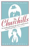 Churchillovci - Rodina v srdci dejín - od vojvodu z Marlborough po Winstona Churchilla - Churchills - A Family at the Heart of History - from the Duke of Marlborough to Winston Churchill