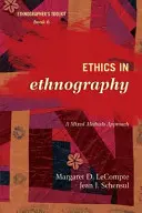 Etika v etnografii: Prístup zmiešaných metód - Ethics in Ethnography: A Mixed Methods Approach