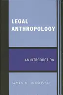 Právna antropológia: Úvod do antropológie - Legal Anthropology: An Introduction