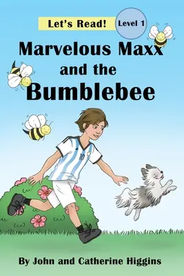 Podivuhodný Maxx a čmeliak - Marvelous Maxx and the Bumblebee