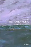 Antarktída: veľmi stručný úvod - The Antarctic: A Very Short Introduction