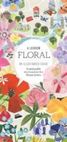 Londýnska kvetina: ilustrovaný sprievodca - A London Floral: An Illustrated Guide