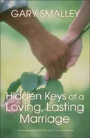Skryté kľúče k láskyplnému a trvalému manželstvu - Hidden Keys of a Loving, Lasting Marriage