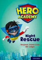 Akadémia hrdinov: Zlatá knižná skupina: Nočná záchranná akcia - Hero Academy: Oxford Level 9, Gold Book Band: Night Rescue