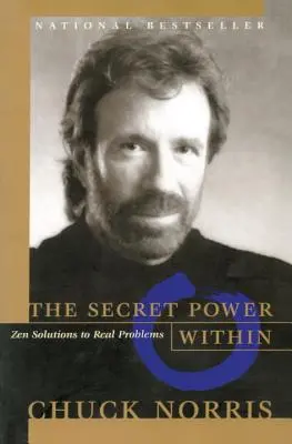 Tajná sila vo vnútri: Zenové riešenia skutočných problémov - The Secret Power Within: Zen Solutions to Real Problems
