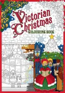 Viktoriánske vianočné maľovanky - Victorian Christmas Colouring Book