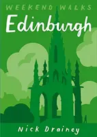 Edinburgh - Víkendové prechádzky - Edinburgh - Weekend Walks