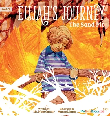 Eliášova cesta Príbehová kniha 3, Pieskovisko - Elijah's Journey Storybook 3, The Sand Pit