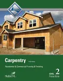 Tesařství, rámovanie a dokončovacie práce 2. úroveň Príručka pre praktikantov, brožovaná väzba - Carpentry Framing & Finish Level 2 Trainee Guide, Paperback