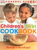 Prvá kuchárska kniha pre deti - Bavte sa v kuchyni! - Children's First Cookbook - Have Fun in the Kitchen!