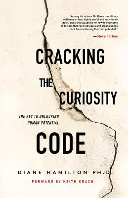 Prelomenie kódu zvedavosti: Kľúč k odomknutiu ľudského potenciálu - Cracking the Curiosity Code: The Key to Unlocking Human Potential