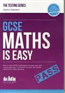 GCSE Maths Is Easy: Absolvujte GCSE matematiku jednoduchým spôsobom s jedinečnými cvičeniami, zapamätateľnými vzorcami a dôvernými radami učiteľov matematiky. P - GCSE Maths Is Easy: Pass GCSE mathematics the easy way with unique exercises, memorable formulas and insider advice from maths teachers. P