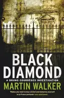 Čierny diamant - Záhady Dordogne 3 - Black Diamond - The Dordogne Mysteries 3