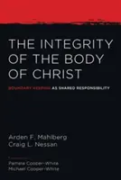 Celistvosť Kristovho tela - The Integrity of the Body of Christ