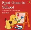 Fľak ide do školy - Spot Goes to School