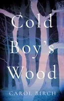 Chladný chlapčenský les - Cold Boy's Wood