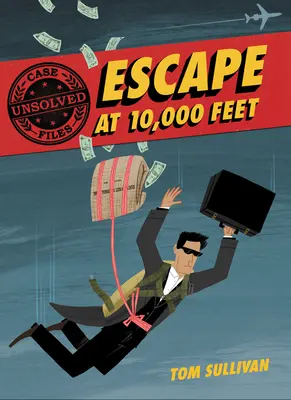 Akty nevyriešených prípadov: Útek v 10 000 stopách: D.B. Cooper a zmiznuté peniaze - Unsolved Case Files: Escape at 10,000 Feet: D.B. Cooper and the Missing Money