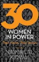 30 žien pri moci: ich hlasy, ich príbehy - 30 Women in Power: Their Voices, Their Stories