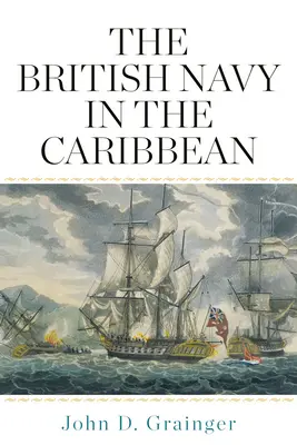 Britské námorníctvo v Karibiku - The British Navy in the Caribbean