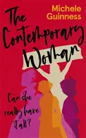 Súčasná žena - Môže mať naozaj všetko? - Contemporary Woman - Can she really have it all?