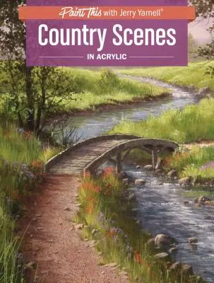 Vidiecke scenérie v akryle - Country Scenes in Acrylic