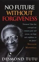 Žiadna budúcnosť bez odpustenia - No Future Without Forgiveness