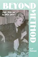 Za hranicami metódy: Stella Adlerová a mužský herec - Beyond Method: Stella Adler and the Male Actor
