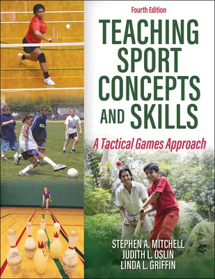 Vyučovanie športových koncepcií a zručností - prístup taktických hier - Teaching Sport Concepts and Skills - A Tactical Games Approach