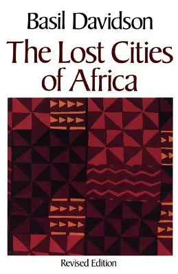 Stratené mestá Afriky - The Lost Cities of Africa