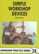 Jednoduché dielenské zariadenia - Simple Workshop Devices