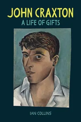 John Craxton: A Life of Gifts (Život darov) - John Craxton: A Life of Gifts