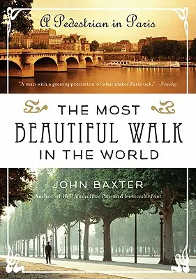Najkrajšia prechádzka na svete: Najkrajšie miesta v Paríži: Najkrajšie miesta v Paríži - The Most Beautiful Walk in the World: A Pedestrian in Paris