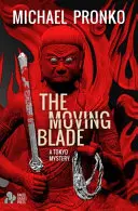 Pohyblivé ostrie - The Moving Blade