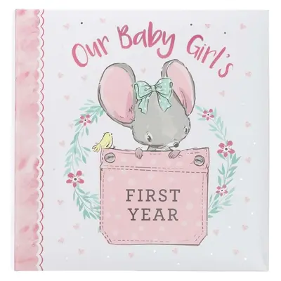 Pamätná kniha Prvý rok nášho dievčatka - Memory Book Our Baby Girl's First Year