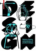 Dizajn - História, teória a prax produktového dizajnu - Design - History, Theory and Practice of Product Design