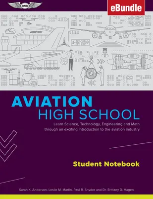 Stredoškolský zošit pre študentov leteckej techniky: Učebnica pre študentov letectva: Science, Technology, Engineering and Math Through an Exciting Introduction to Aviation Industry (Ebun - Aviation High School Student Notebook: Learn Science, Technology, Engineering and Math Through an Exciting Introduction to the Aviation Industry (Ebun