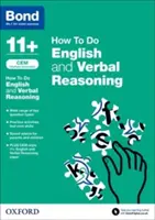 Bond 11+: CEM Ako na to: Angličtina a verbálne uvažovanie - Bond 11+: CEM How To Do: English and Verbal Reasoning