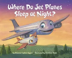 Kde spia v noci prúdové lietadlá? - Where Do Jet Planes Sleep at Night?