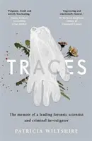 Stopy - Spomienky forenzného vedca a kriminálneho vyšetrovateľa - Traces - The memoir of a forensic scientist and criminal investigator