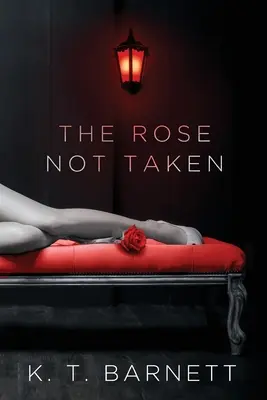 Nevzatá ruža - The Rose Not Taken