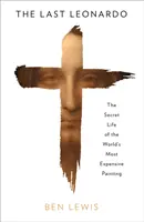 Posledný Leonardo - Majstrovské dielo, záhada a špinavý svet umenia - Last Leonardo - A Masterpiece, a Mystery and the Dirty World of Art