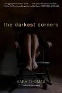 Najtemnejšie zákutia - The Darkest Corners