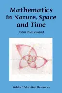 Matematika v prírode, priestore a čase - Mathematics in Nature, Space, and Time