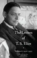 Listy T. S. Eliota 6. zväzok: 1932-1933 - Letters of T. S. Eliot Volume 6: 1932-1933