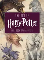 Umenie Harryho Pottera (minikniha): Mini kniha o tvoroch - The Art of Harry Potter (Mini Book): Mini Book of Creatures
