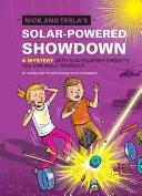 Nick a Tesla na solárny pohon: Záhada s gadgetmi poháňanými slnkom, ktoré si môžete zostrojiť sami - Nick and Tesla's Solar-Powered Showdown: A Mystery with Sun-Powered Gadgets You Can Build Yourself
